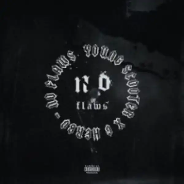 Young Scooter - No Flaws ft G Herbo